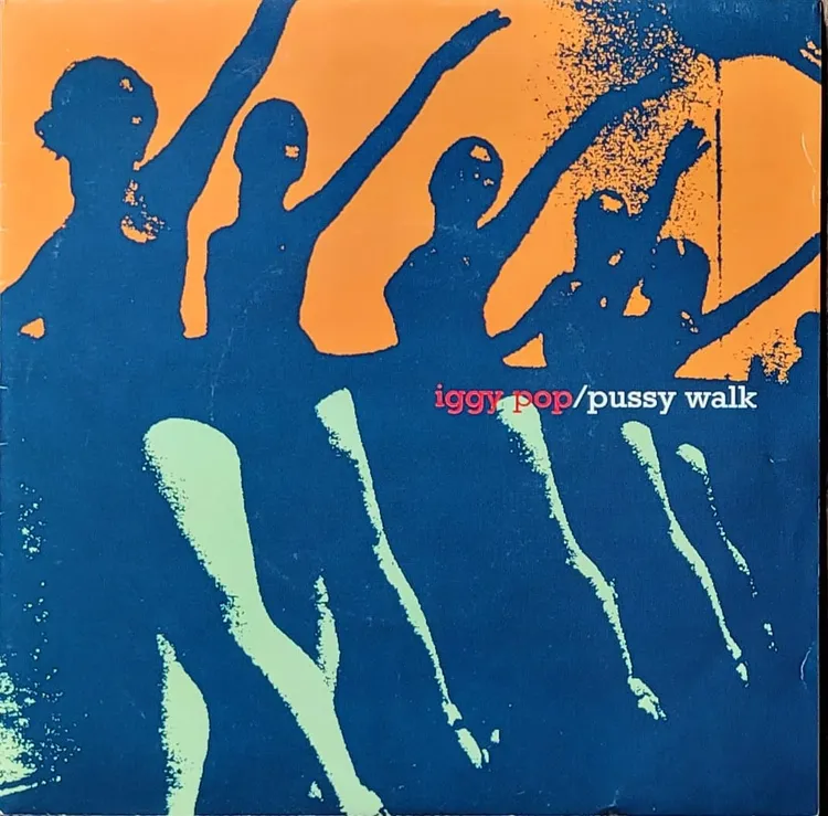 Iggy Pop - Pussy Walk - Original