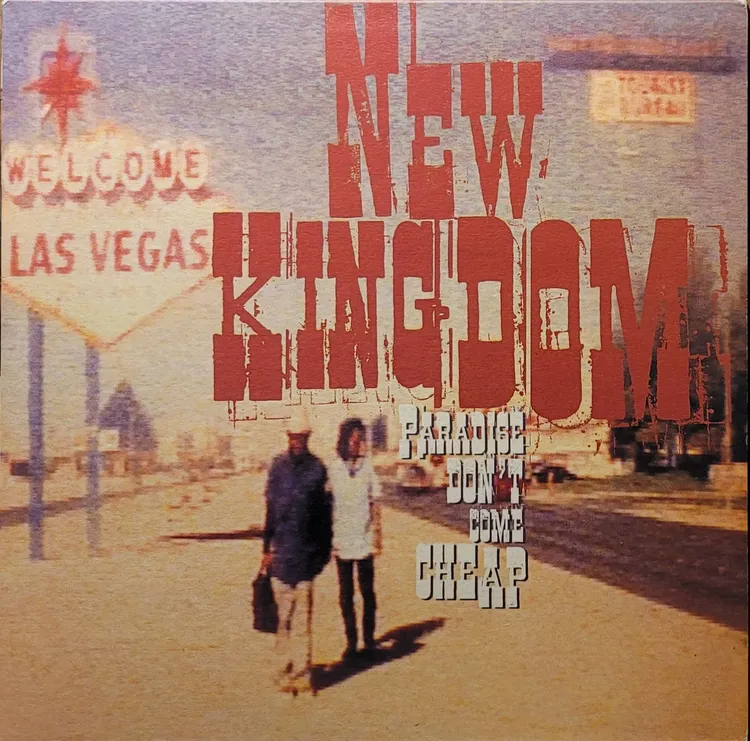 New Kingdom - Paradise Don't Come Cheap - Original