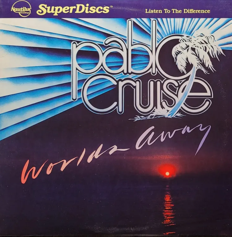 Pablo Cruise - Worlds Away - SuperDiscs
