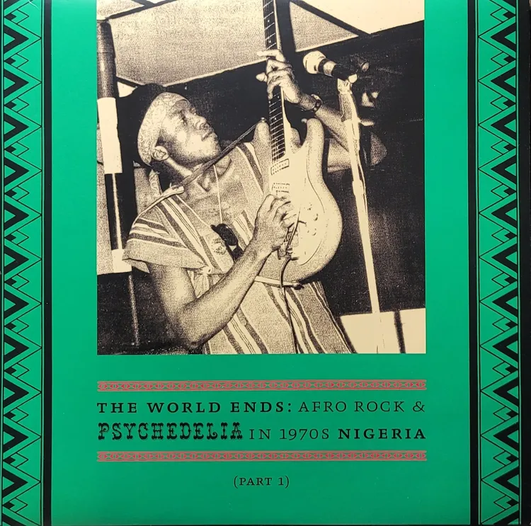 Various - The World Ends: Afro Rock & Psychedelia In 1970s Nigeria (Part 1) - Original
