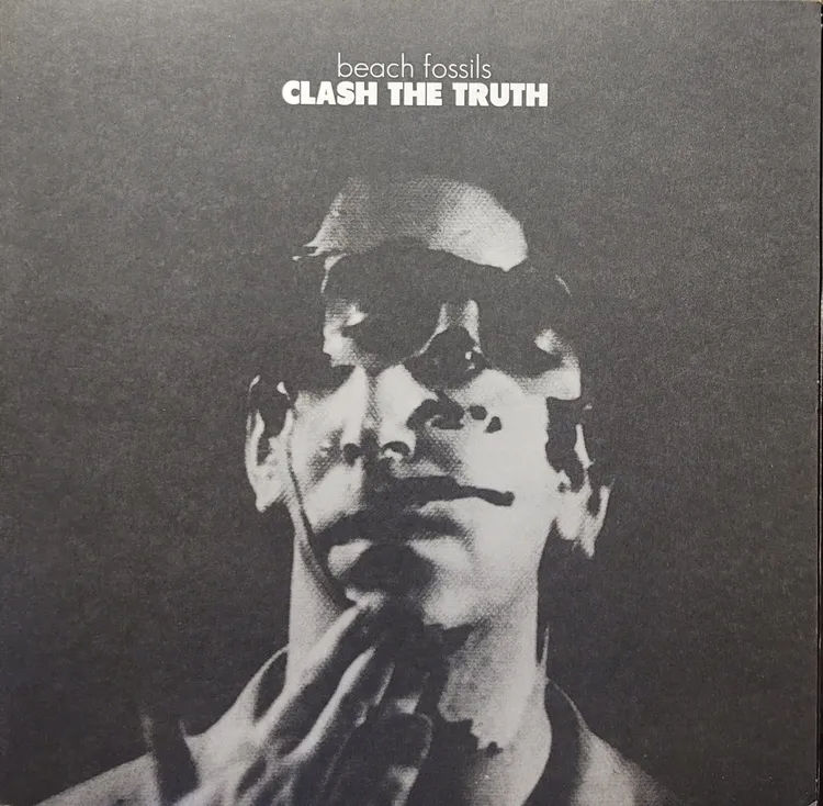Beach Fossils - Clash The Truth - Original