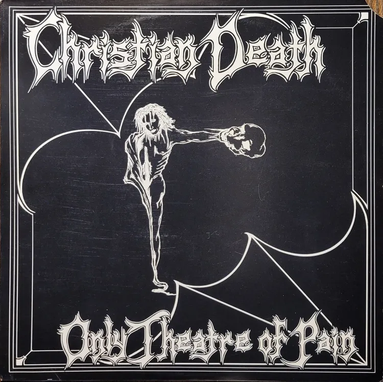 Christian Death - Only Theatre Of Pain - 1993