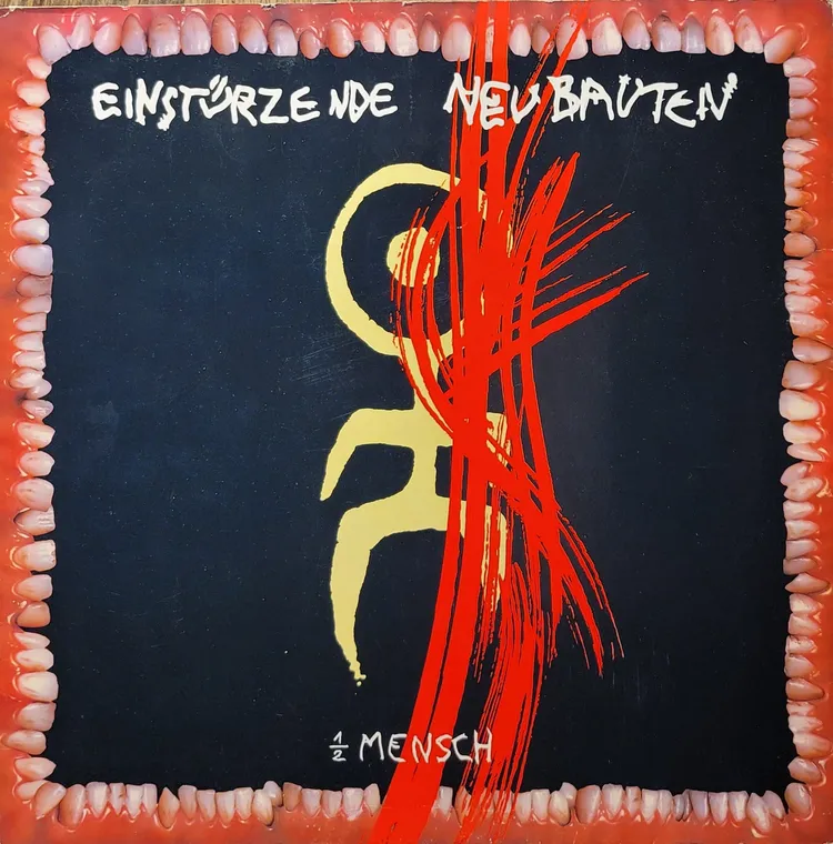 Einsturzende Neubauten - ½ Mensch - Original
