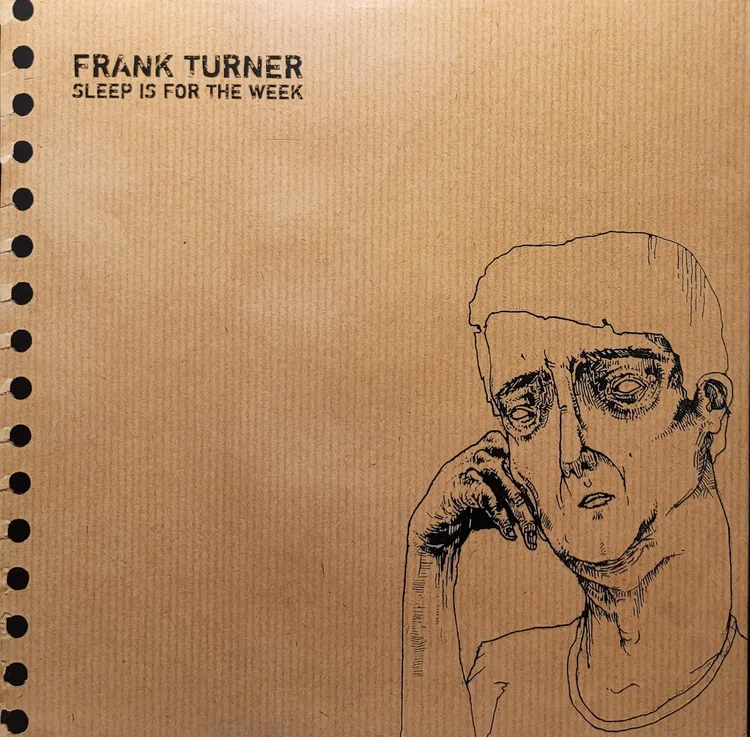Frank Turner - Sleep Is For The Week - Tenth Anniversary Edition