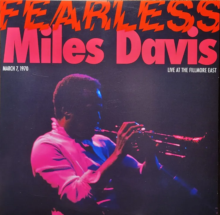 Miles Davis - Fearless (March 7, 1970 Live At The Fillmore East) - Original