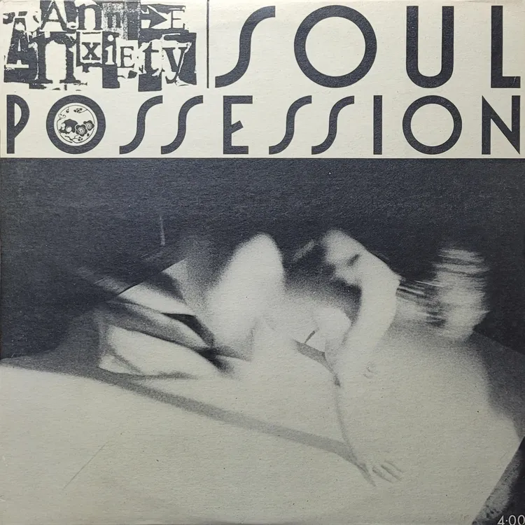 Annie Anxiety - Soul Possession - Original