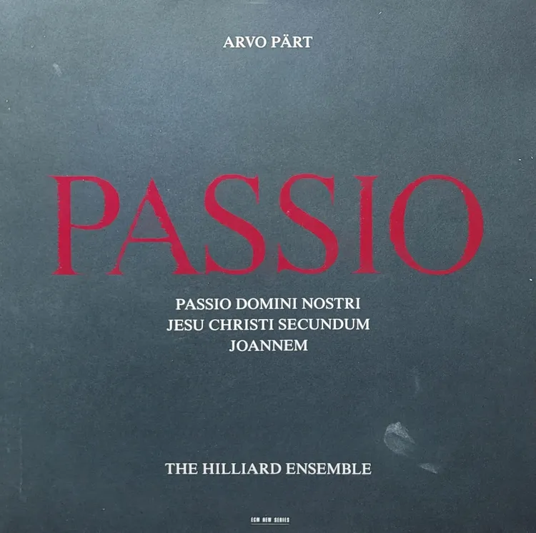 Arvo Pärt - The Hilliard Ensemble - Passio - Original