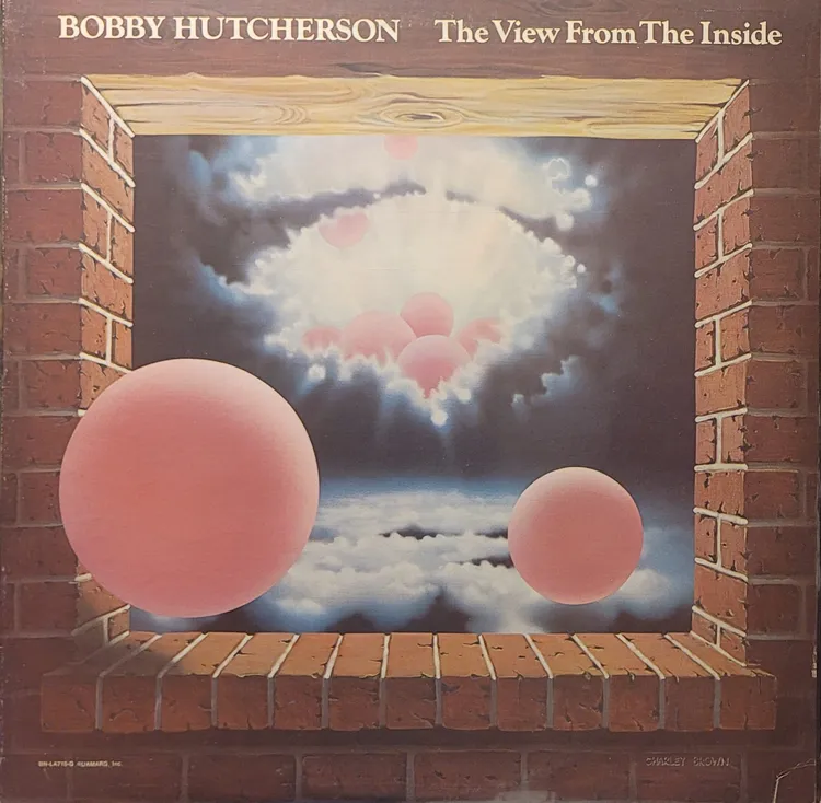 Bobby Hutcherson - The View From The Inside - Original