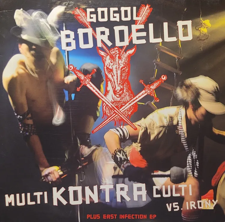 Gogol Bordello - Multi Kontra Culti Vs. Irony - Original