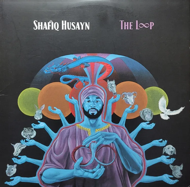 Shafiq Husayn - The Loop - Original