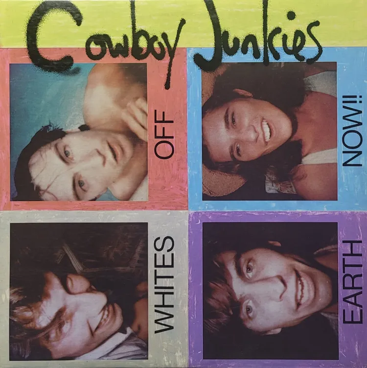 Cowboy Junkies - Whites Off Earth Now!! - Original