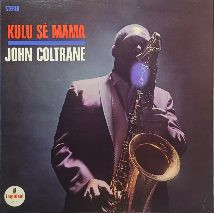 John Coltrane - Kulu Sé Mama - 1967