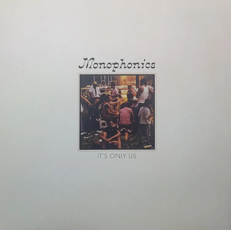 Monophonics - It's Only Us - Original