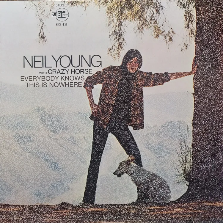 Neil Young With Crazy Horse - Everybody Knows This Is Nowhere - Canada