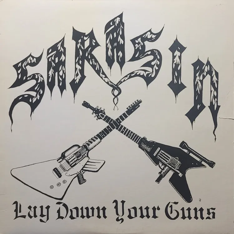 Sarasin - Lay Down Your Guns - Original