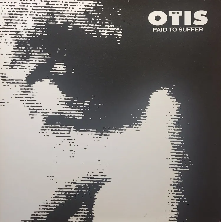 Sons of Otis - Paid To Suffer - Original