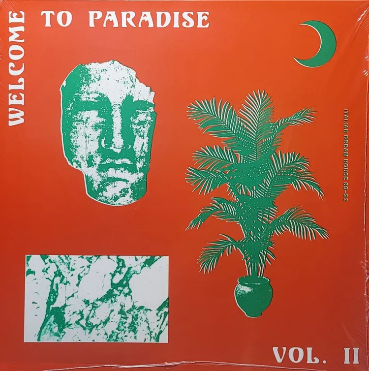 Various - Welcome To Paradise Vol. II: Italian Dream House 89-93 - Original