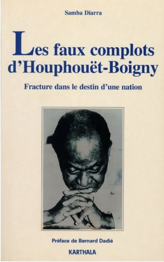 « Les faux complots d’Houphouët » – Samba Diarra