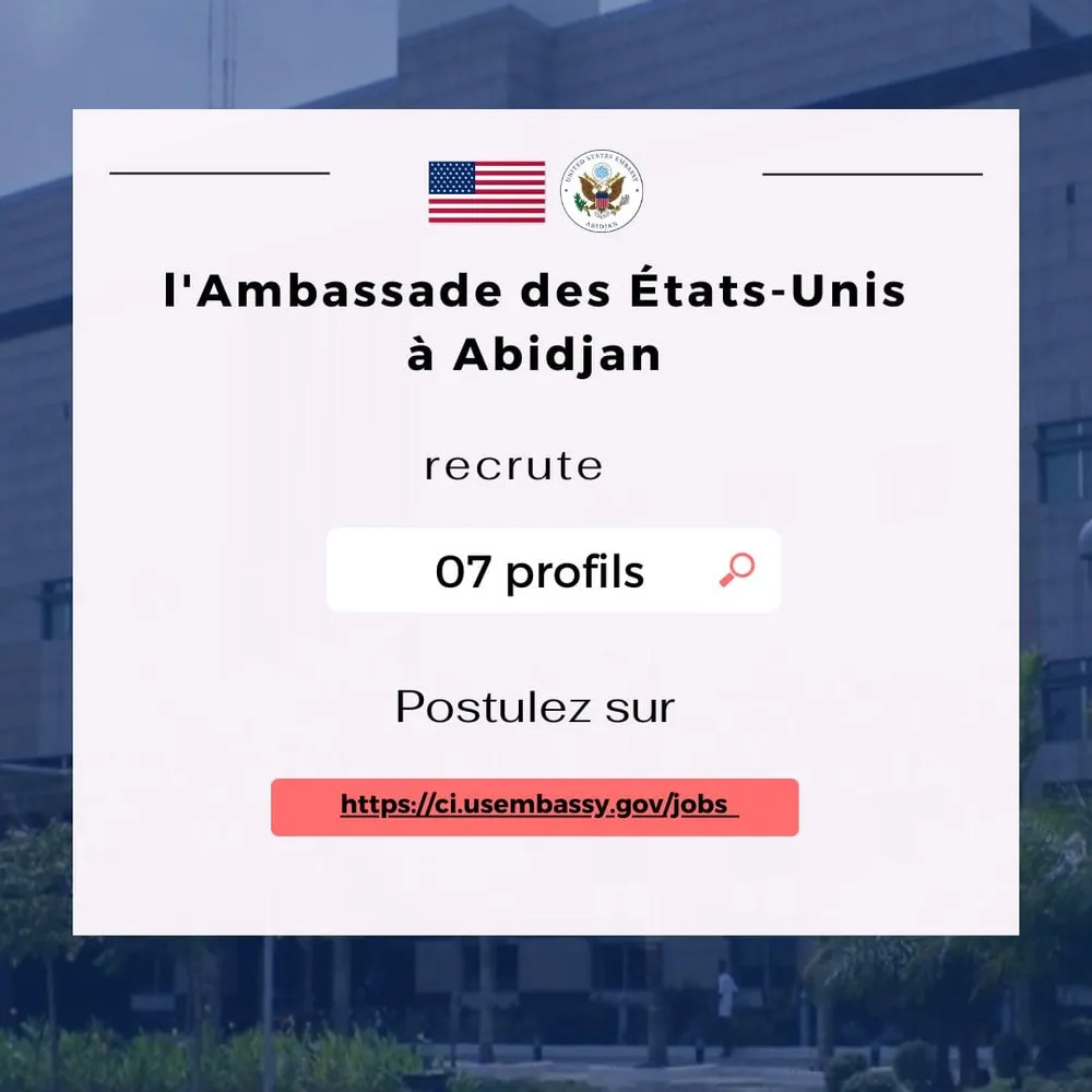 L’Ambassade des États-Unis à Abidjan recrute menuisiers, magasiniers, assistant gestionnaire de données santé… plusieurs postes disponibles