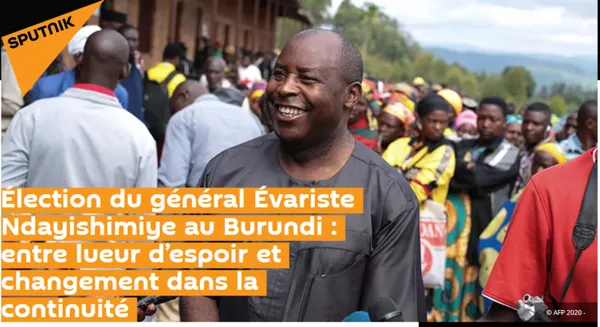 Élection du général Évariste Ndayishimiye au Burundi : entre lueur d’espoir et changement dans la continuité – Actualité ivoirienne 02/06/2020