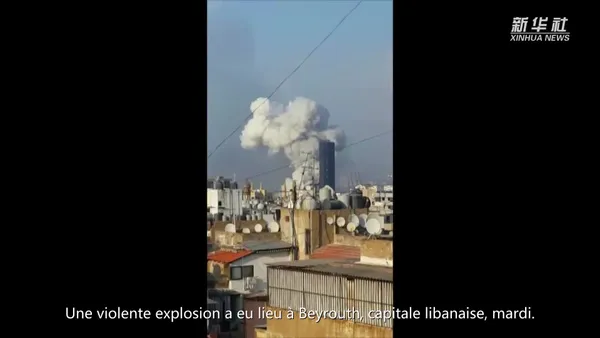Liban : violente explosion à Beyrouth – Actualités 04/08/2020