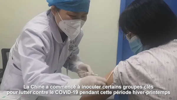 La Chine inocule des groupes clés pour lutter contre le COVID-19 – Actualités 31/12/2020