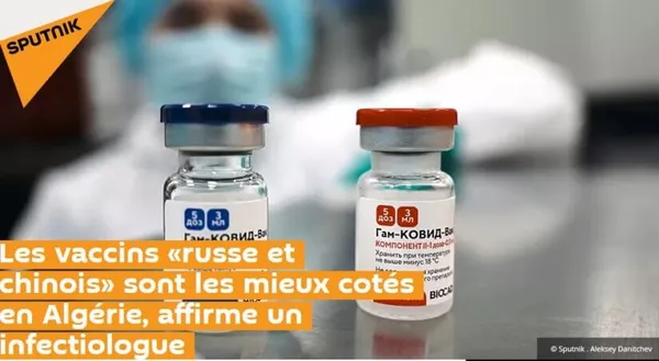 Vaccination anti-Covid-19 : les vaccins «russe et chinois» sont les mieux cotés en Algérie
