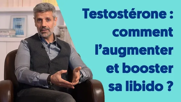 Comment augmenter sa testostérone naturellement et booster sa libido ?