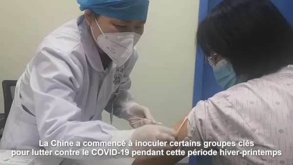 La Chine vaccine des groupes clés pour lutter contre le COVID-19 – Actualités 11/01/2021