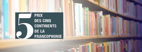 Francophonie : Les lauréats du prix des cinq continents connus le 27 janvier 2021
