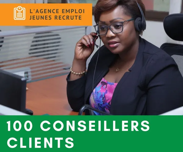 Recrutement de 100 conseillers clients : voici les conditions