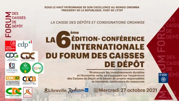 Gabon : 6e Forum international des Caisses de dépôt
