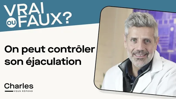 Astuce santé : vrai ou faux, on peut contrôler son éjaculation ?