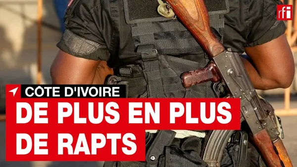Enlèvements en Côte d’Ivoire : liens avec les terroristes ? enquête de RFI