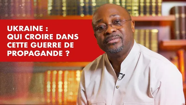 Alain Foka : « Ukraine, qui devons nous croire dans cette guerre de propagande ? »