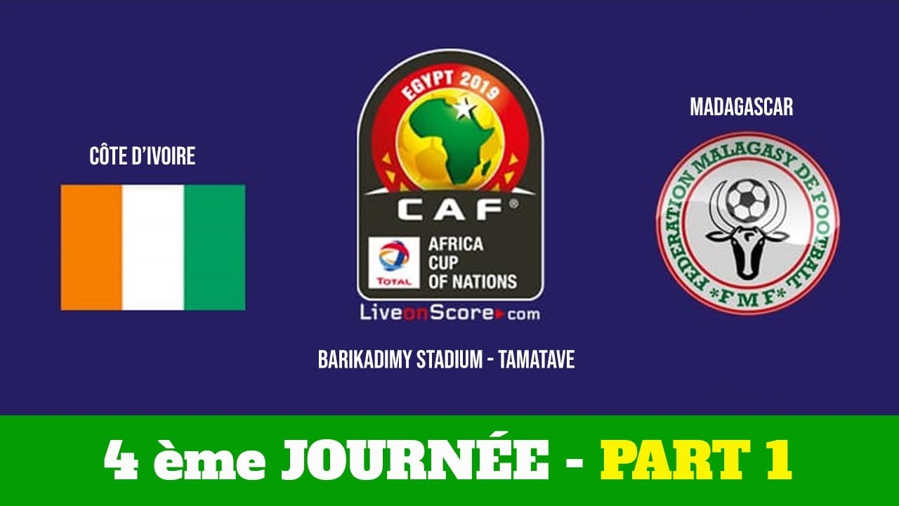 Madagascar – Côte d’Ivoire : suivez en direct le match