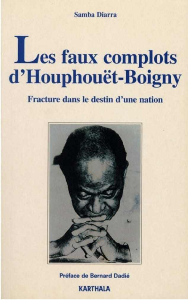« Les faux complots d’Houphouët » – Samba Diarra