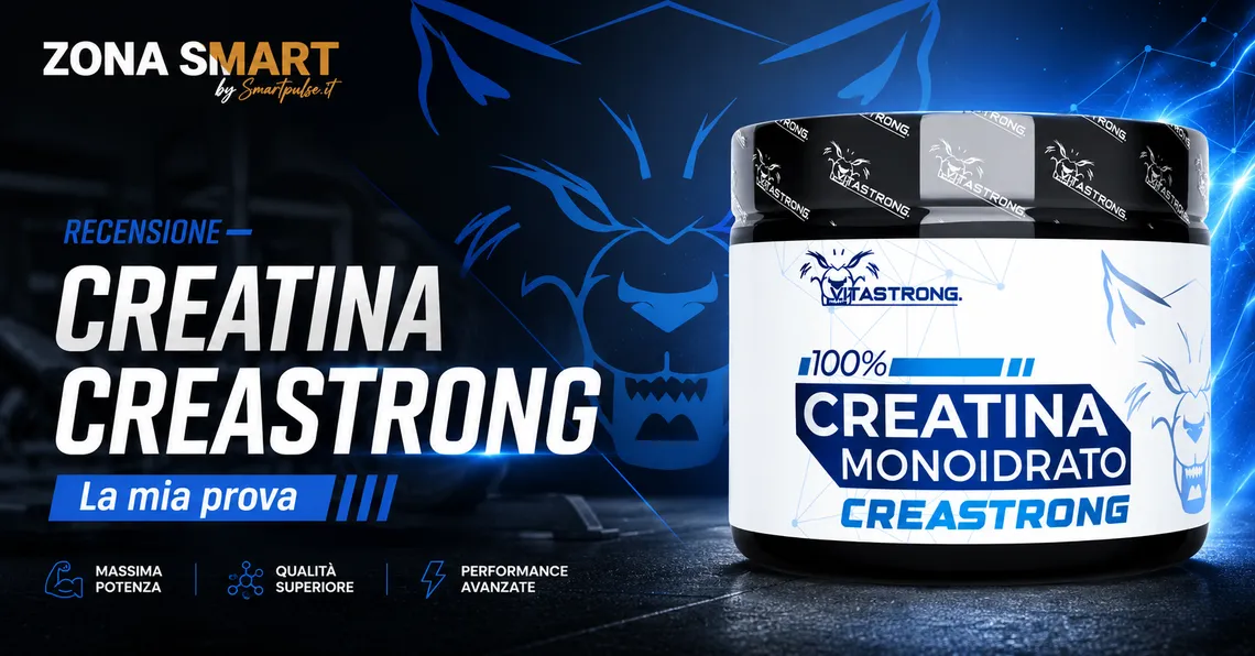 Ho provato Creatina Creastrong di Vitastrong: ne vale la pena?