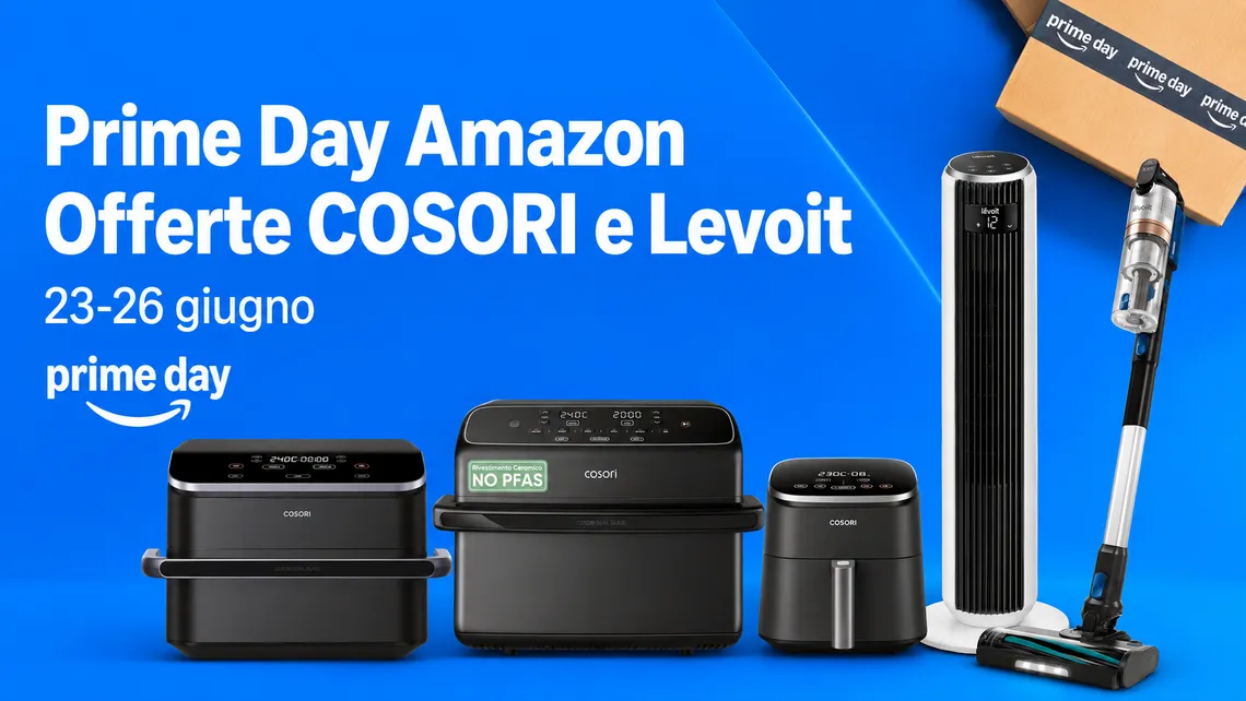 Prime Day Amazon: arrivano le offerte COSORI e Levoit