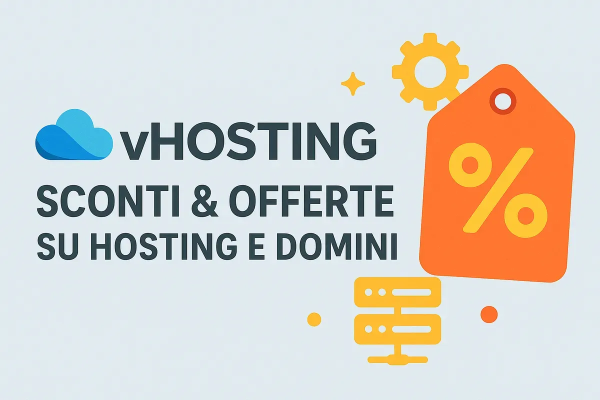 🔥 Domini e Hosting a PREZZI STRACCIATI: Scopri i Codici Sconto Segreti di VHosting Validi Solo Fino al 31 Agosto 2025! 🚀