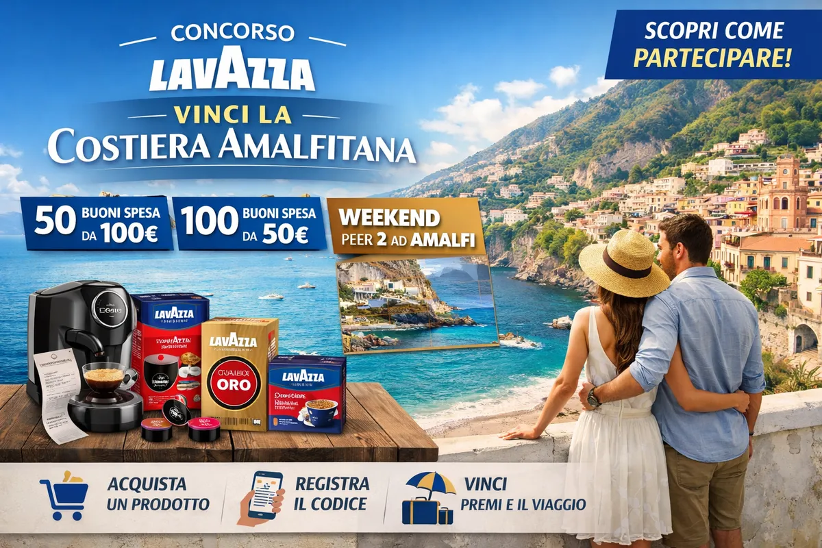 Nuovo concorso Lavazza: vinci premi e un weekend ad Amalfi