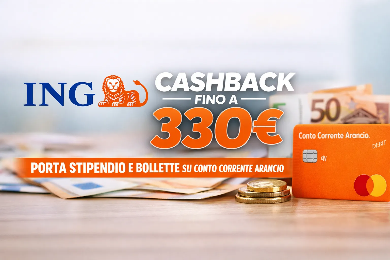 ING ti regala fino a 330 euro: ecco come ottenerli