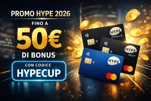 HYPE regala fino a 50€: attiva ora con codice HYPECUP!