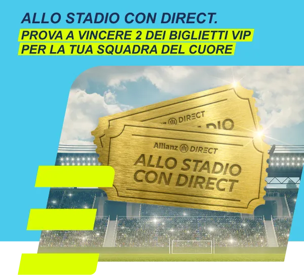 Vinci biglietti VIP con Allianz Direct e vivi la tua squadra dal vivo!