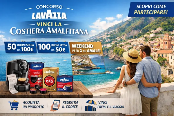 Nuovo concorso Lavazza: vinci premi e un weekend ad Amalfi
